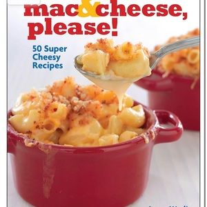 Mac & Cheese, Please! Cookbook - 50 Super Cheesy Recipes